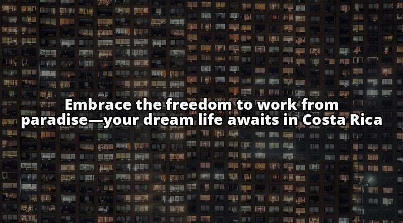 Costa Rica Digital Nomad Visa