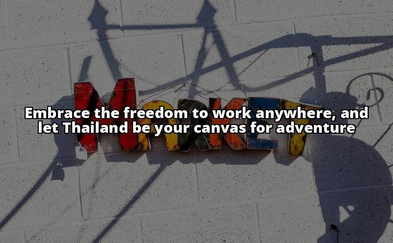 Thailand Digital Nomad Visa 2024