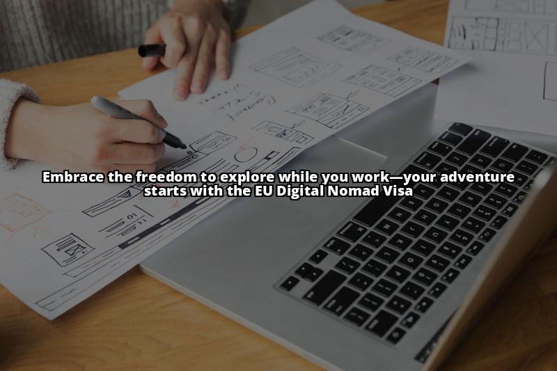 The Ultimate Guide to the EU Digital Nomad Visa